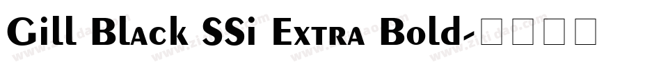 Gill Black SSi Extra Bold字体转换